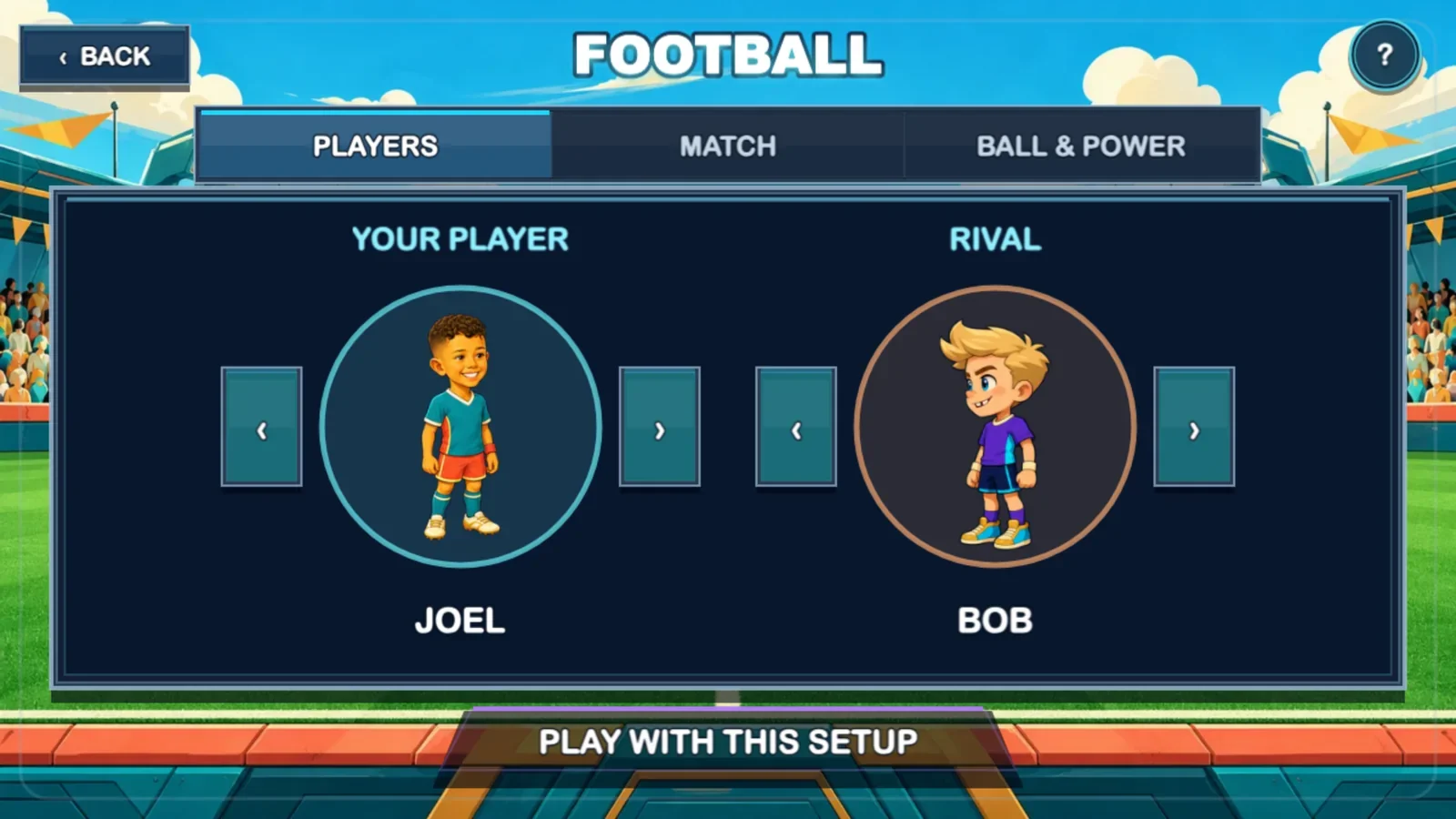 Build your match